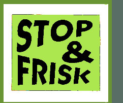 Stop & Frisk